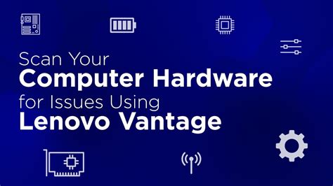 lenovo vantage scan